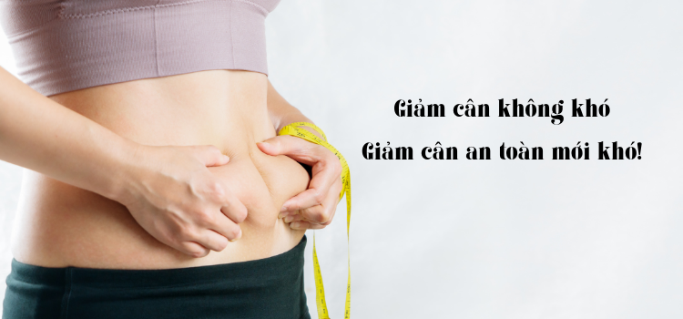 Giảm cân như thế nào cho an toàn và hiệu quả?
